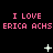 Pixelated pink text repeats 'I LOVE ERICA ACHS' across three on a black background, with white star-like symbols animating in the center and lower sections