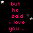 Black background with repeated pink text "but he said i love you ..." and scattered white and gray stars.
