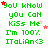 Green pixelated text on white background with red and pink stars, repeating 'You know you can kiss me I'm 100% Italian<3' across multiple