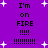 Purple background with white starbursts and repeated text "I'm on FIRE !!!!" in black pixelated font, with dotted lines below the text.