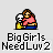 Pixel art of a woman in pink top and blue pants holding a white skull, with text reading "BigGirlz NeedLuv2" below.