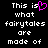 Pixelated text reads "This is what fairytales are made of" with a pink heart replacing the 'i' in 'is', displayed on black background.