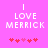 Pixelated text 'I LOVE MERRICK' on bright pink background with five red hearts below, two versions differ in heart color saturation.