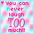 Animated contact sheet of six frames showing a pixelated text-based icon with pink and blue color scheme, displaying the phrase "You can never laugh TOO much!!" against a soft cloud-like background.