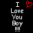Pixelated text reads "I Love You Boy !!!!" with a red heart symbol above the left side of the text on black background.