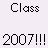 Pixelated black text on white background reading "Class" above "2007!!!" in a static single-frame icon.