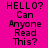 Pixelated text on a bright pink background with yellow highlight bars shifting across of 'HELLO? Can Anyone Read This?' in black block letters