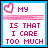 nine square with blue borders, each containing pink text and a heart symbol; the top-left shows 'MY IS THAT I CARE TOO MUCH' while other display variations including 'WEAKNESS'