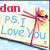 Pixelated image with red text 'dan' top-left, blue text 'PS. I Love You', and a pink cartoon character holding a yellow object against light background.