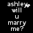 Pixelated text on black background reads 'ashley will u marry me?' with animated pixel changes in the name and question mark.