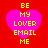Four identical pink heart-shaped icons with yellow text on a red background, each displaying 'BE MY LOVER EMAIL ME' in pixelated font.