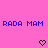 Pixelated blue text "RADA MAM RADA MAM" on pink background with two black pixel hearts below.