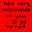 Red background with black pixelated text reading 'how very mcdonalds of you. i <3 gg' and four asterisks below, one red.