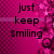 A split-screen image with a pink pixelated background on the left and a cartoon cat face on the right, displaying text 'just keep smiling' in black lowercase letters.
