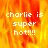 A pixelated image with fiery orange and yellow background displaying white text 'charlie is super hot!!!!' in four , one showing a gray rectangle