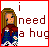 Pixelated icon of a person with long brown hair wearing red and blue clothing, standing beside text reading 'i need a hug' on white background.