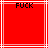 Red square with white lines and black pixelated text reading "FUCK" at the top of each section