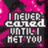 Pixelated text reads 'I NEVER cared UNTIL I MET YOU' over a pink and black background with scattered white dots.