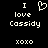 Pixelated text and symbols on black background: 'I' above a heart, then 'love', 'Cassidy', and 'xoxo' below.