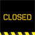 Static pixel art displays 'CLOSED' in large yellow block letters on a black background with a yellow pixelated border at the bottom.