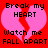Red background with two pink broken hearts and black pixelated text reading 'Break my HEART Watch me FALL APART' in three lines.