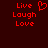 Red pixelated text 'Live Laugh Love' appears on a dark red background with one version featuring a heart symbol replacing the letter O in 'Love'.
