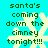Pixelated turquoise background with green text reading "santa's coming down the cimney tonight!!!" overlaid on light yellow snowflakes.
