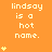 Orange background with repeated text 'lindsay is a hot name.' and yellow star icons in various quantities.