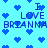Pixelated blue background with repeated text "I LOVE BRIANNA" and heart symbols in various positions.