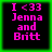 Four identical pixelated text with pink 'I <33 Jenna and Britt' on black background, framed by bright green border