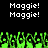Pixelated green hands rise from the bottom of a black screen beneath repeated white text reading "Maggie!" in a retro video game style.