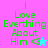 Four display green text reading 'I Love Everthing About Him <3' with a heart symbol, each on distinct solid backgrounds and one featuring an animated star icon