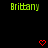 Green text reading 'Brittany' appears in three on a black background, with red pixelated hearts positioned between and below the text lines