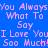 Pixelated text on blue background with pink lettering, repeating 'You Always What To Say I Love You Soo Much!' with heart symbols replacing 'u' in 'Much!' and 'You'.