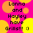 Pixelated text on a bright pink background with yellow and orange circles, reading "Lanna and Hayley have Grills!!! :)" in black font.