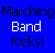 Blue background with white and black text reading "Marching Band Kicks!" in multiple , some text inverted or reversed