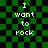 Green and black checkered background with white pixelated text reading "I want to rock" in four identical quadrants.