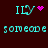 Pixelated cyan text 'ILY' with a pink heart symbol above the letter Y, paired with repeated cyan 'someone' text below on dark red background.