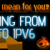 Pixelated graphic with orange and blue text on black background, featuring partial phrases 'ING FROM' and 'TO IPV6' with orange flame-like shapes.