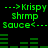 Green pixelated text and bar graphs on black background with repeated "Krispy shrimp Sauce" phrases and arrow symbols.