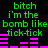 Green pixelated text on black background with pink audio waveforms, repeating 'bitch i'm the bomb like tick-tick' in two