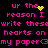 Pixelated text in bright pink on black background with yellow heart and sparkles, repeating 'ur the reason I write these hearts on my paper<3' across multiple lines.