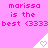 Pink background with repeated text and heart icons; text reads "marissa is the best <3333" in pixelated font.