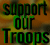 Static image with green text reading 'SUPPORT OUR TROOPS' over a pixelated brown and yellow background.