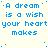 Blue pixelated text repeats 'A dream is a wish your heart makes' across multiple on a light background with scattered blue dots