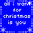 Blue background with white pixelated text repeating 'all i want for christmas is you' in a pattern, surrounded by asterisk and dotted line decorations