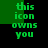 Green pixelated text 'this icon owns you' on black background with green rectangular blocks, animated to shift position across frames.