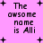 Pixelated text on a pink background with plus symbols, displaying variations of "The awesome name is Alli" in different arrangements.