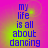 Pixelated text reads 'my life is all about dancing' on a gradient background shifting from pink to yellow, with four identical arranged in a