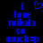 Blue pixelated text on black background reads 'i love mikala so much' with a heart symbol replacing the word 'love'.